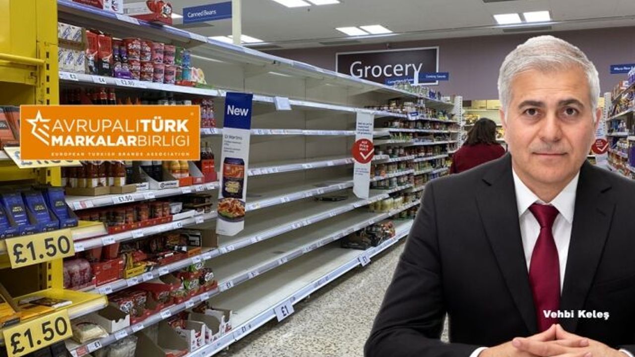 Avrupalı Türk Markalar Birliği: Gıda Sıkıntısı Sözkonusu Değil