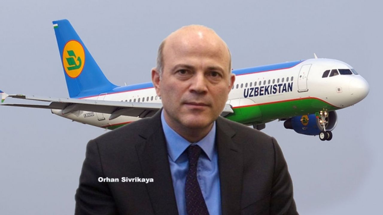 Özbekistan Hava Yolları'na Türk Başkan Yardımcısı