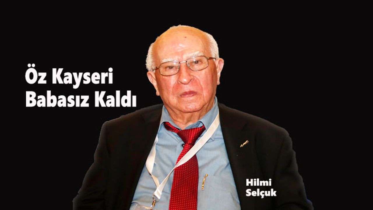 Sevilen iş insanı Hilmi Selçuk hayatını kaybetti